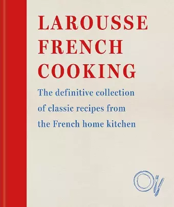Larousse French Cooking cover