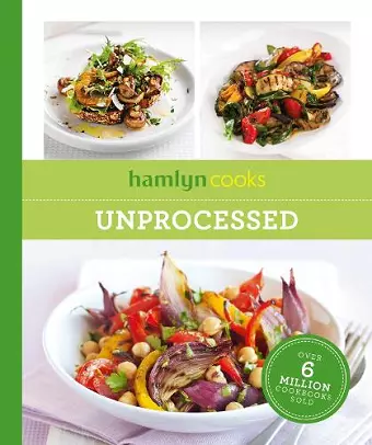 Hamlyn Cooks: Unprocessed cover