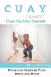 CUAY, Clean Up After Yourself cover