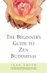 The Beginner's Guide to Zen Buddhism cover