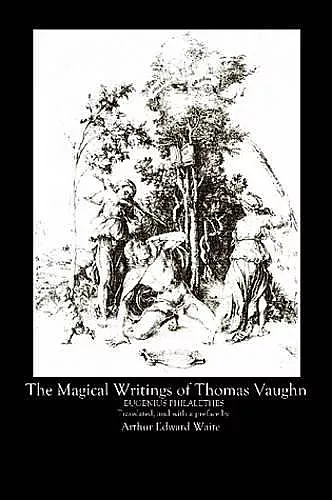 The Magical Writings of Thomas Vaughan cover
