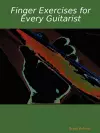 Finger Exercises for Every Guitarist cover