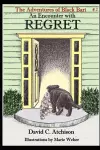 The Adventures of Black Bart: An Encounter with Regret cover