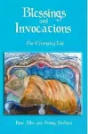 Blessings and Invocations for Everyday Life cover