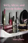 Girls, Gloss, and Gossip Galore cover