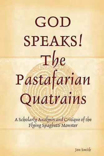 GOD SPEAKS The Pastafarian Quatrains cover