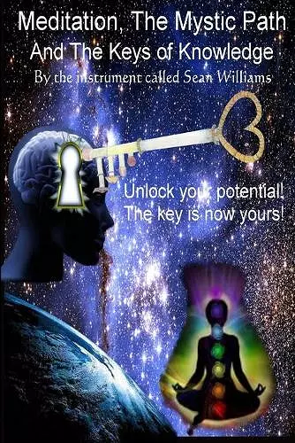 Meditation, the Mystic Path, and the Keys of Knowledge cover