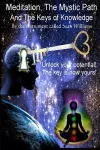 Meditation, the Mystic Path, and the Keys of Knowledge cover