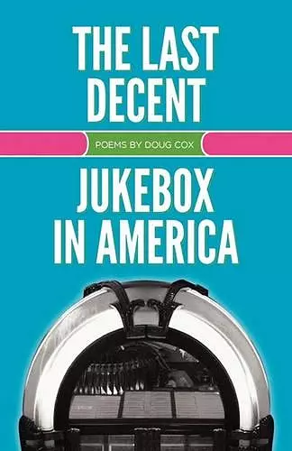 The Last Decent Jukebox in America cover