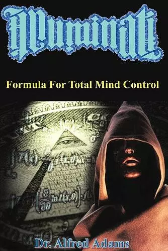 Illuminati Formula for Total Mind Control cover