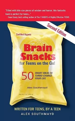 Brain Snacks for Teens on the Go! Second Edition cover