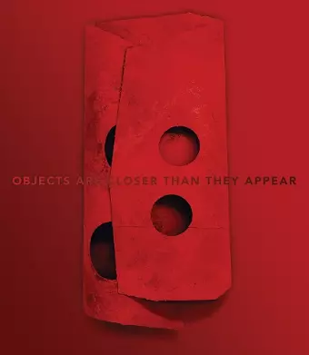 Manfred Müller: Objects Are Closer Than They Appear cover