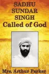 Sadhu Sundar Singh, Called of God cover