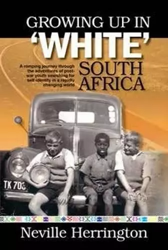 Growing up in white South Africa cover