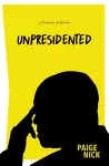 Unpresidented cover