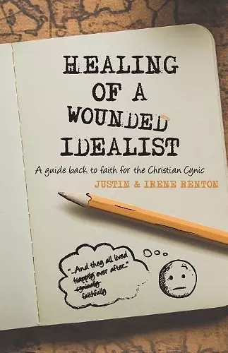 Healing of a Wounded Idealist cover