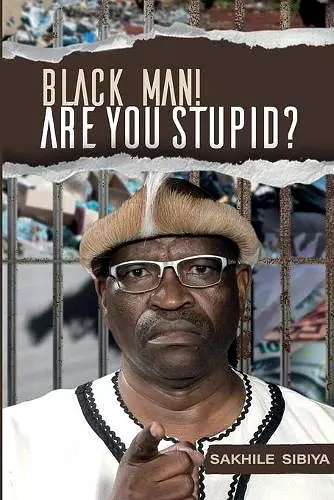 Black Man! Are Your Stupid? cover