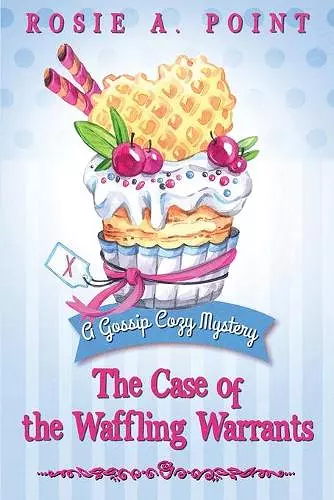 The Case of the Waffling Warrants cover