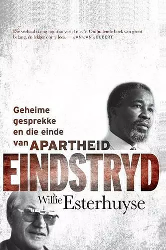 Eindstryd - Geheime Gesprekke En Die Einde Van Apartheid cover