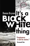 It's a Black/White Thing cover