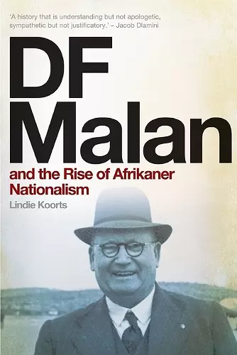 DF Malan and the Rise of Afrikaner Nationalism cover