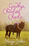 Goodbye, Chocolate Charlie cover