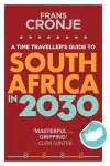 A Time Traveller's Guide to South Africa in 2030 cover