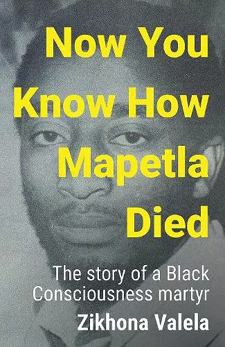 Now You Know How Mapetla Died cover