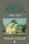 Anglo-Norman England 1066 - 1166 cover