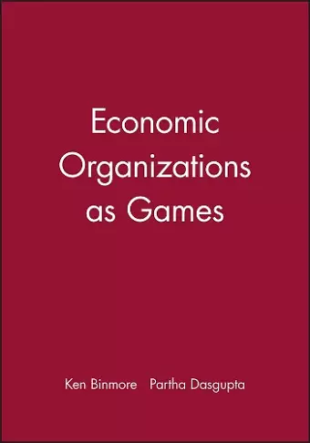 Economic Organizations as Games cover