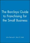 The Barclays Guide to Franchising for the Small Business cover