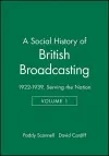 A Social History of British Broadcasting cover