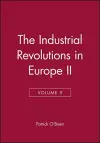 The Industrial Revolutions in Europe II, Volume 5 cover