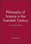 Philosophy of Science in the Twentieth Century cover