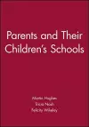 Parents and Their Children's Schools cover