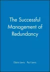 The Successful Management of Redundancy cover