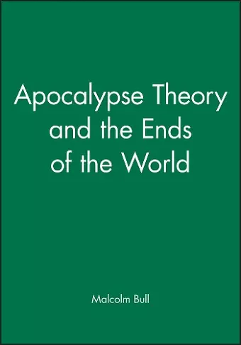 Apocalypse Theory and the Ends of the World cover