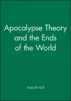 Apocalypse Theory and the Ends of the World cover