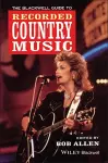 The Blackwell Guide to Recorded Country Music cover