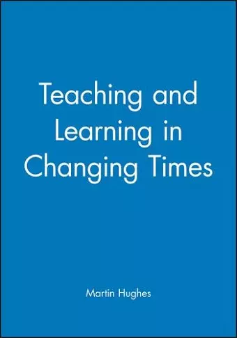 Teaching and Learning in Changing Times cover