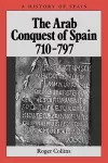 The Arab Conquest of Spain cover