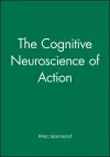 The Cognitive Neuroscience of Action cover