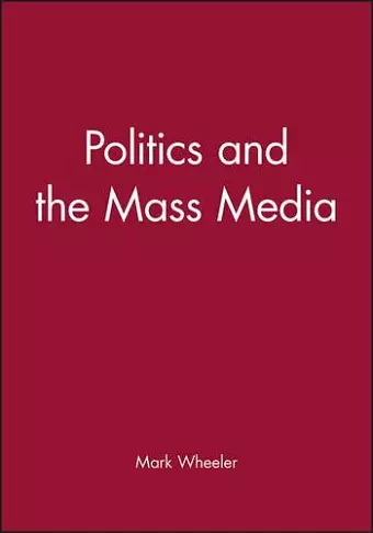 Politics and the Mass Media cover