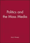 Politics and the Mass Media cover