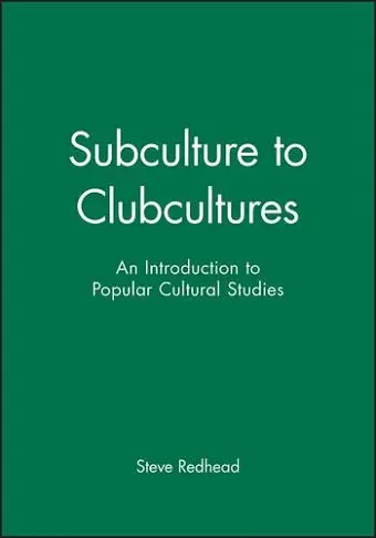 Subculture to Clubcultures cover