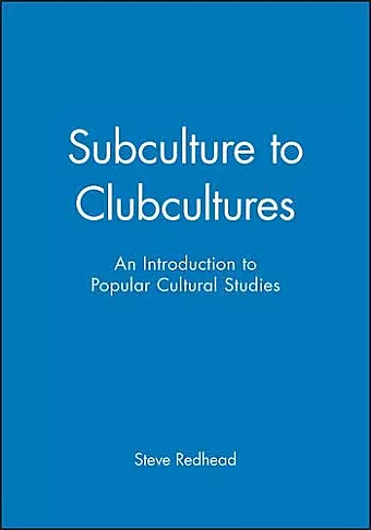 Subculture to Clubcultures cover