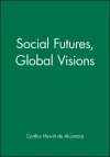 Social Futures, Global Visions cover