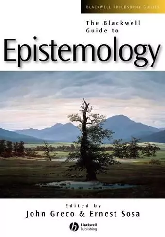 The Blackwell Guide to Epistemology cover