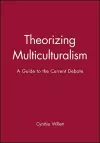 Theorizing Multiculturalism cover