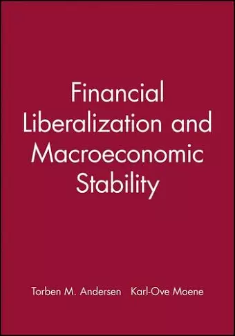 Financial Liberalization and Macroeconomic Stability cover